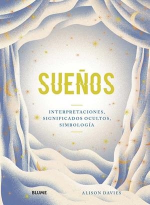 SUEÑOS | 9788418075124 | DAVIES, ALISON/SOTÉS VICENTE, JESÚS | Llibreria Online de Tremp