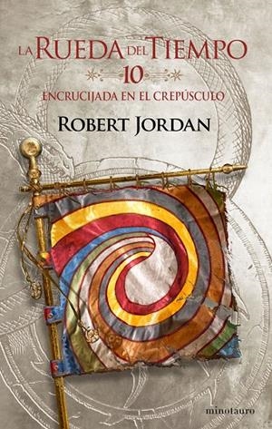 LA RUEDA DEL TIEMPO Nº 10/14 ENCRUCIJADA EN EL CREPÚSCULO | 9788445007099 | JORDAN, ROBERT | Llibreria Online de Tremp