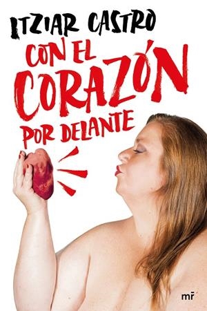 CON EL CORAZÓN POR DELANTE | 9788427048263 | CASTRO, ITZIAR | Llibreria Online de Tremp