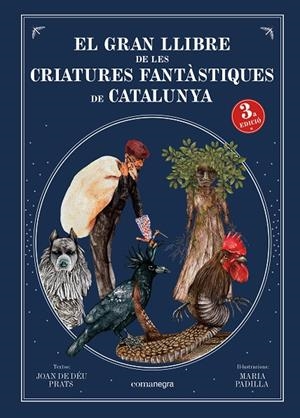 EL GRAN LLIBRE DE LES CRIATURES FANTÀSTIQUES DE CATALUNYA (3A ED) | 9788418022883 | PRATS, JOAN DE DÉU | Llibreria Online de Tremp
