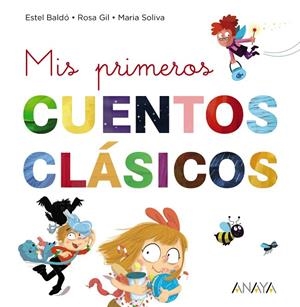 MIS PRIMEROS CUENTOS CLÁSICOS | 9788469865903 | AUTORES, VARIOS | Llibreria Online de Tremp