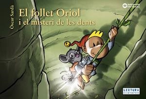 EL FOLLET ORIOL I EL MISTERI DE LES DENTS | 9788448952860 | SARDÀ, ÒSCAR | Llibreria Online de Tremp