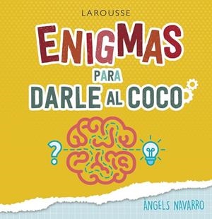 ENIGMAS PARA DARLE AL COCO | 9788417720520 | NAVARRO SIMÓN, ÀNGELS | Llibreria Online de Tremp