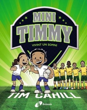 MINI TIMMY - VIVINT UN SOMNI | 9788499063744 | CAHILL, TIM | Llibreria Online de Tremp