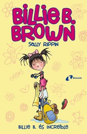 BILLIE B. ÉS INCREÏBLE (BILLIE B. BROWN, 8) | 9788413490397 | RIPPIN, SALLY | Llibreria Online de Tremp