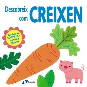 DESCOBREIX COM CREIXEN | 9788499062655 | HULME, KERRI-ANN/BERMINGHAM, ALICE-MAY/HAMLEY, KYLIE | Llibreria Online de Tremp