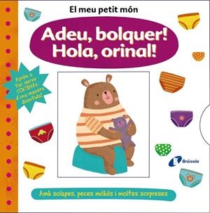EL MEU PETIT MÓN. ADEU, BOLQUER! HOLA, ORINAL! | 9788413490069 | VV AA | Llibreria Online de Tremp