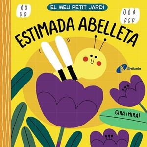 EL MEU PETIT JARDÍ. ESTIMADA ABELLETA | 9788413490281 | VV AA | Llibreria Online de Tremp