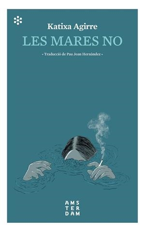 LES MARES NO | 9788417918309 | AGIRRE MIGUÉLEZ, KATIXA | Llibreria Online de Tremp