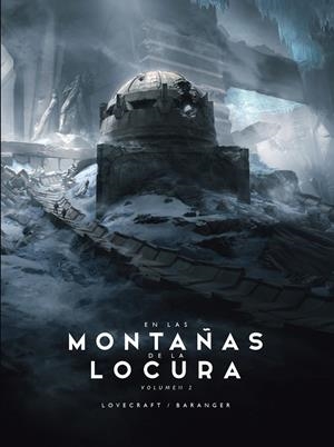 EN LAS MONTAÑAS DE LA LOCURA Nº 02/02 | 9788445009710 | BARANGER, FRANÇOIS/LOVECRAFT, H. P. | Llibreria Online de Tremp