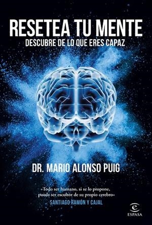 RESETEA TU MENTE. DESCUBRE DE LO QUE ERES CAPAZ | 9788467062045 | PUIG, MARIO ALONSO | Llibreria Online de Tremp