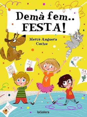 DEMÀ FEM... FESTA! | 9788424668389 | ANGUERA, MERCÈ | Llibreria Online de Tremp