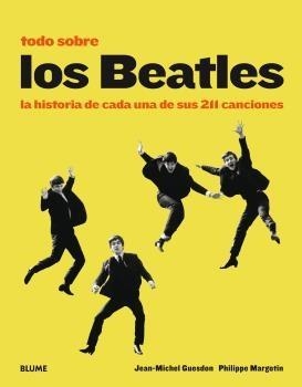 TODO SOBRE LOS BEATLES (2018 AMARILLO) | 9788417492373 | GUESDON, JEAN-MICHEL/MARGOTIN, PHILIPPE/SMITH, PATTI | Llibreria Online de Tremp