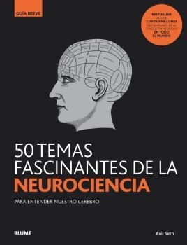 GB. 50 TEMAS FASCINANTES DE LA NEUROCIENCIA | 9788418075834 | SETH, ANIL | Llibreria Online de Tremp