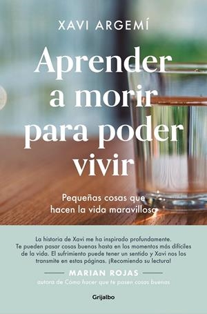 APRENDER A MORIR PARA PODER VIVIR | 9788425360862 | ARGEMÍ BALLBÉ, XAVI | Llibreria Online de Tremp