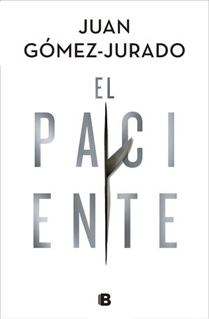 EL PACIENTE | 9788466668552 | GÓMEZ-JURADO, JUAN | Llibreria Online de Tremp
