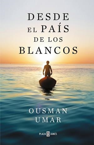 DESDE EL PAÍS DE LOS BLANCOS | 9788401025822 | UMAR, OUSMAN | Llibreria Online de Tremp