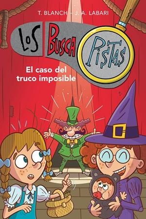 EL CASO DEL TRUCO IMPOSIBLE (SERIE LOS BUSCAPISTAS 12) | 9788417922900 | BLANCH, TERESA/LABARI, JOSÉ ÁNGEL | Llibreria Online de Tremp
