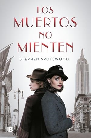 LOS MUERTOS NO MIENTEN | 9788466668774 | SPOTSWOOD, STEPHEN | Llibreria Online de Tremp