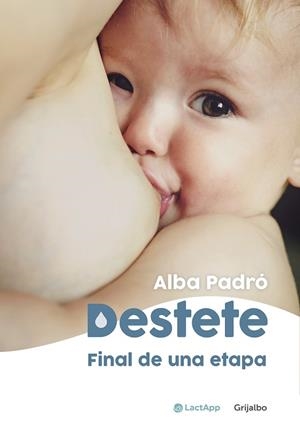 DESTETE. FINAL DE UNA ETAPA | 9788418055003 | PADRÓ, ALBA | Llibreria Online de Tremp