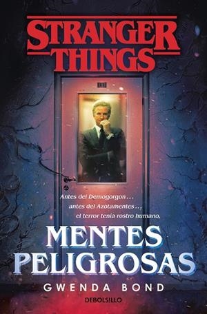 STRANGER THINGS: MENTES PELIGROSAS | 9788466355384 | BOND, GWENDA | Llibreria Online de Tremp