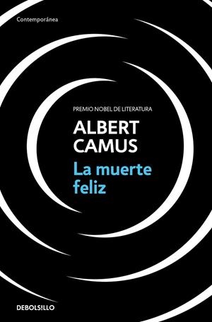 LA MUERTE FELIZ | 9788466354967 | CAMUS, ALBERT | Llibreria Online de Tremp