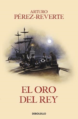 EL ORO DEL REY (LAS AVENTURAS DEL CAPITÁN ALATRISTE 4) | 9788466329170 | PÉREZ-REVERTE, ARTURO | Llibreria Online de Tremp