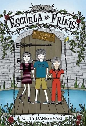 EL EXAMEN FINAL (ESCUELA DE FRIKIS 3) | 9788484418290 | DANESHVARY, GITTY | Llibreria Online de Tremp