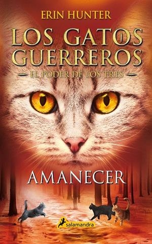 AMANECER (LOS GATOS GUERREROS | EL PODER DE LOS TRES 6) | 9788418174056 | HUNTER, ERIN | Llibreria Online de Tremp