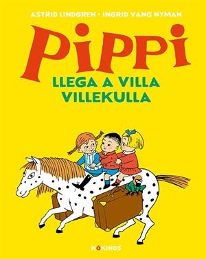 PIPPI LLEGA A VILLA VILLEKULLA | 9788417742317 | LINDGREN, ASTRID/ULLA LJUNGSTRÖM, ULLA
