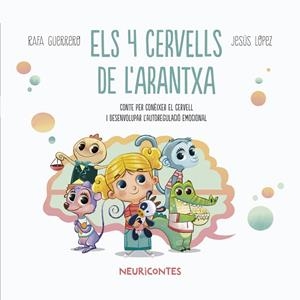 ELS 4 CERVELLS DE L'ARANTXA | 9788426731807 | GUERRERO, RAFA/LÓPEZ PASTOR, JESUS | Llibreria Online de Tremp