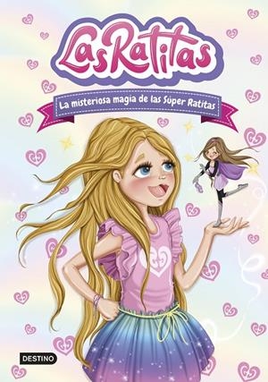 LAS RATITAS 3. LA MISTERIOSA MAGIA DE LAS SÚPER RATITAS | 9788408237099 | RATITAS, LAS | Llibreria Online de Tremp