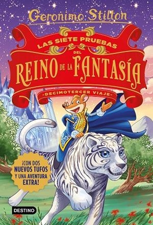 LAS SIETE PRUEBAS DEL REINO DE LA FANTASÍA. DECIMOTERCER VIAJE | 9788408231516 | STILTON, GERONIMO | Llibreria Online de Tremp