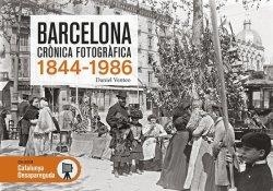 BARCELONA CRÒNICA FOTOGRÀFICA 1844-1986 | 9788417432911 | VENTEO I MELÉNDREZ, DANIEL | Llibreria Online de Tremp