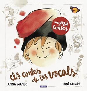 UNA MÀ DE CONTES. ELS CONTES DE LES VOCALS | 9788448857837 | VV AA | Llibreria Online de Tremp