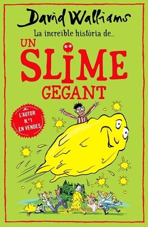 LA INCREÏBLE HISTÒRIA DE... UN SLIME GEGANT | 9788418483011 | WALLIAMS, DAVID | Llibreria Online de Tremp