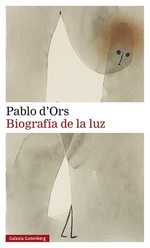 BIOGRAFÍA DE LA LUZ | 9788418526138 | D'ORS, PABLO | Llibreria Online de Tremp
