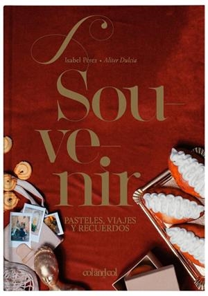 SOUVENIR. PASTELES, VIAJES Y RECUERDOS | 9788494867361 | PÉREZ SARDIÑA, ISABEL | Llibreria Online de Tremp
