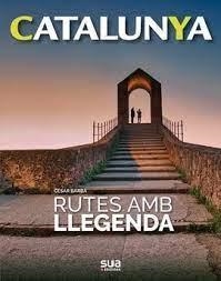 RUTES AMB LLEGENDA | 9788482167824 | BARBA VILLARAZA, CESAR | Llibreria Online de Tremp