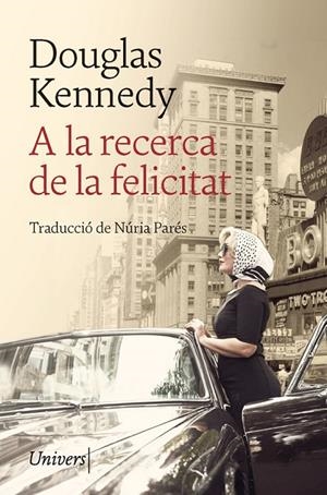 A LA RECERCA DE LA FELICITAT | 9788418375231 | KENNEDY, DOUGLAS | Llibreria Online de Tremp