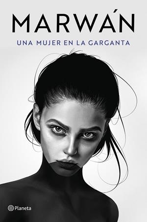UNA MUJER EN LA GARGANTA | 9788408240716 | MARWÁN | Llibreria Online de Tremp