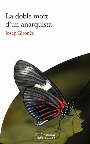 LA DOBLE MORT D'UN ANARQUISTA | 9788413032450 | GIRONÈS DESCARREGA, JOSEP | Llibreria Online de Tremp