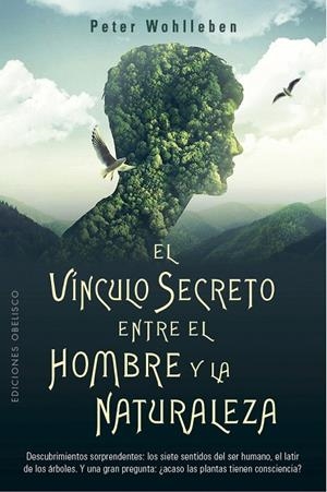 EL VÍNCULO SECRETO ENTRE EL HOMBRE Y LA NATURALEZA | 9788491116905 | WOHLLEBEN, PETER | Llibreria Online de Tremp