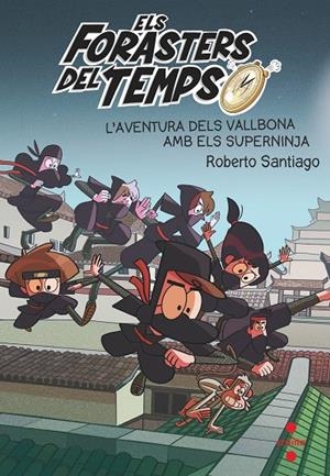 L'AVENTURA DELS VALLBONA  AMB ELS SUPERNINJA | 9788466148771 | SANTIAGO, ROBERTO | Llibreria Online de Tremp