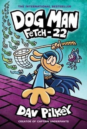 DOG MAN FETCH-22 | 9780702306877 | PILKEY, DAV | Llibreria Online de Tremp