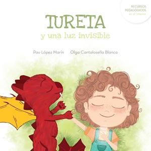 TURETA Y UNA LUZ INVISIBLE | 9788412288001 | LÓPEZ, PAU | Llibreria Online de Tremp