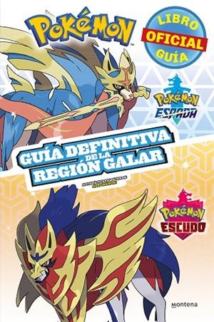 POKÉMON GUÍA DEFINITIVA DE LA REGIÓN GALAR. LIBRO OFICIAL. POKÉMON ESPADA / POKÉ | 9788418318344 | VV AA | Llibreria Online de Tremp