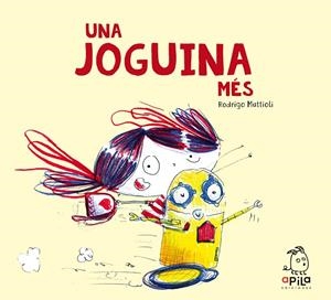 UNA JOGUINA MÈS | 9788417028589 | MATTIOLI, RODRIGO | Llibreria Online de Tremp