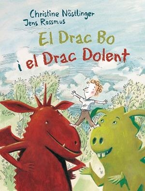 EL DRAC BO I EL DRAC DOLENT | 9788491450429 | NÖSTLINGER, CHRISTINE | Llibreria Online de Tremp