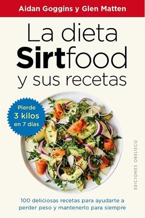 LA DIETA SIRTFOOD Y SUS RECETAS | 9788491117094 | GOGGINS, AIDAN/MATTEN, GLEN